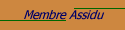 Membre Assidu